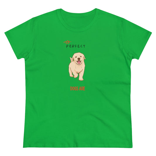 Dogs Are Women's Cotton Tee